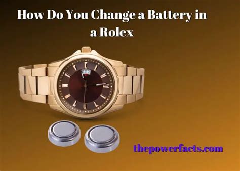 how to change a battery on a rolex watch|are rolex watches battery operated.